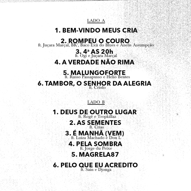 A tracklist de Assim tocam os MEUS TAMBORES.
